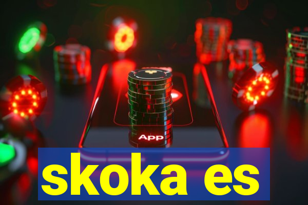 skoka es